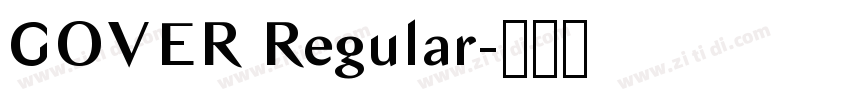 GOVER Regular字体转换 GOVER Regular字体转换